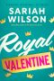 [Improbable Meet-Cute 06] • Royal Valentine